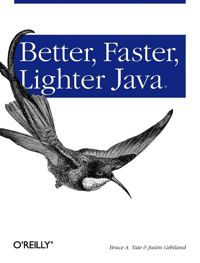USED-Better, Faster, Lighter Java by Tate, Bruce (Paperback)