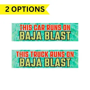 This Car (or Truck) Runs on Baja Blast Bumper Sticker or Magnet | Weatherproof Vinyl