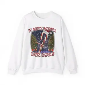 Ain't Gonna Lick Itself Sweatshirt