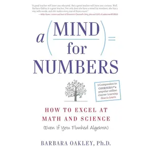 A Mind for Numbers: How to Excel at Math and Science (Even If You Flunked Algebra) Paperback – Illustrated, July 31, 2014