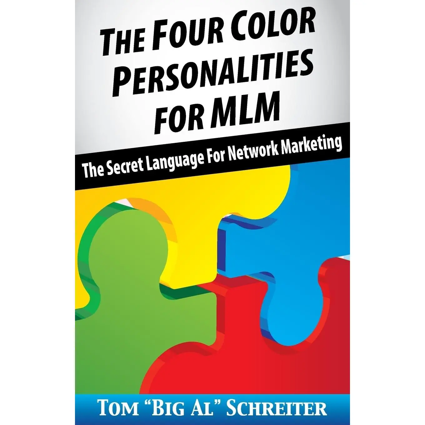 The Four Color Personalities For MLM: The Secret Language For Network Marketing