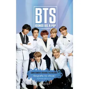 USED-Bts: Iconos del K-Pop / Icons of K-Pop: Biografia No Official / The Unofficial Biography by Besley, Adrian (Paperback)