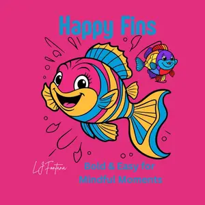 Happy Fins Mindfulness Fish Coloring Adventure For All Ages Cute Smiling Fish Coloring Book