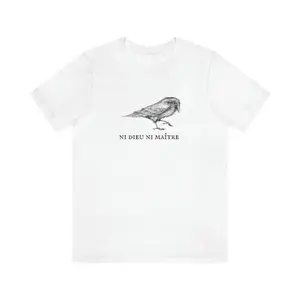 Leftist French Anarchist Crow Bird No God No Masters Secular Horizontalism Raven Cute T-Shirt, Gift for Fan, Gift For Women and Man, Top Womenswear Cotton Flat, Casual Crewneck Short Sleeve, All Seasons White