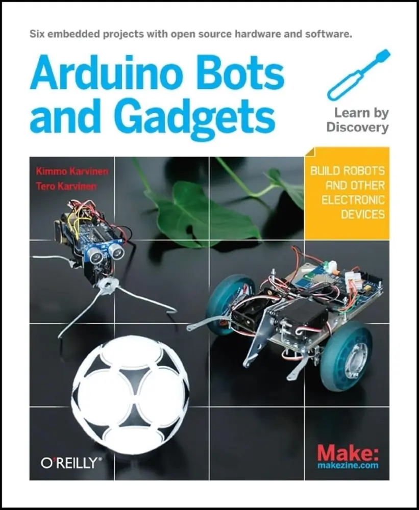 USED Book - Make: Arduino Bots and Gadgets by Karvinen, Tero (Paperback) - english