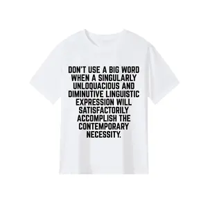 Humorous  for Writers And Translators That Says "Avoid Using Large Words", Perfect for Both Men And Women, Made of 100%, Available in Sizes S to XXXL Casual Short Sleeve Pattern Unisex Crewneck White  washed cotton Rifle T-Shirt