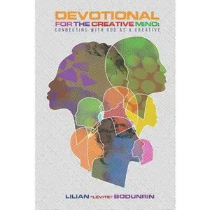 USED-Devotional for the Creative Mind: Connecting with God as a Creative by Bodunrin, Lilian Levite (Paperback)