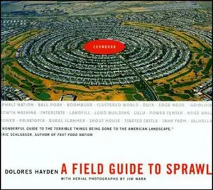 USED-A Field Guide to Sprawl by Hayden, Dolores (Paperback)