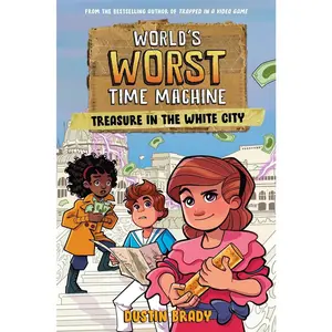 USED-World's Worst Time Machine: Treasure in the White City Volume 2 by Brady, Dustin (Paperback)