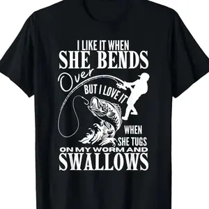 I Like It When She Bends Over Fishing Dad Funny Fathers Day T-Shirt, Trending Father's Day, Men's Graphic Tees, Casual Outfit, Comfortable Menswear, Perfect Gift For Men, Apr2