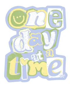 One Day at a Time Sticker