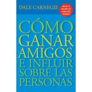 USED-C?mo Ganar Amigos E Influir Sobre Las Personas by Carnegie, Dale (Paperback)