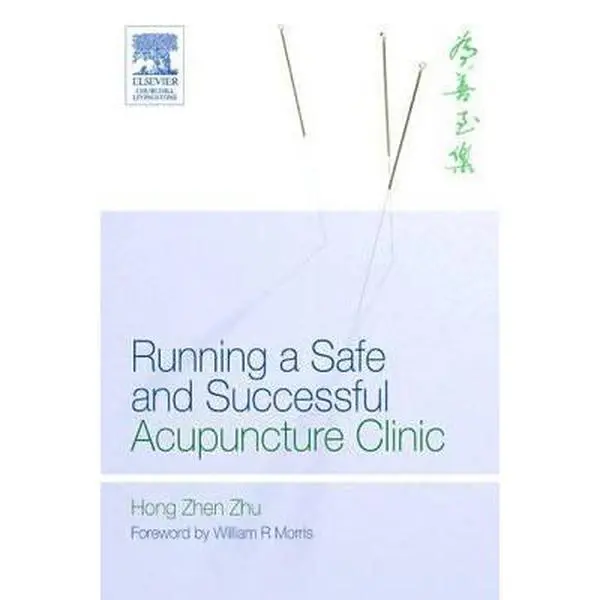 USED-Running a Safe and Successful Acupuncture Clinic by Hong Zhen Zhu (Paperback)