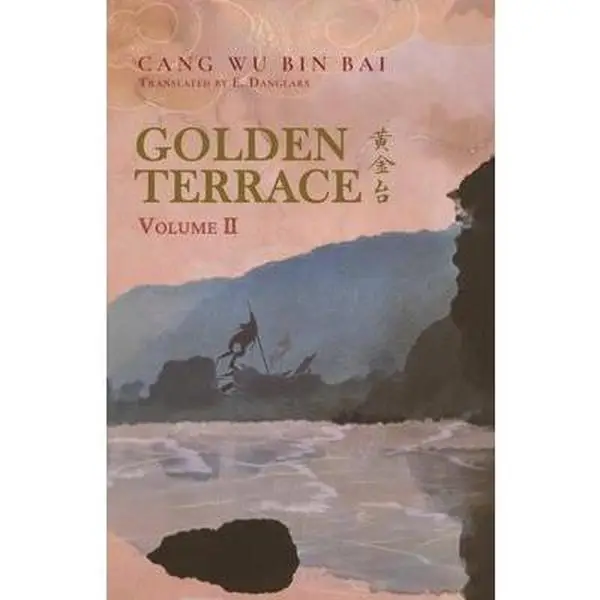 Golden Terrace: Volume 2 -- Cang Wu Bin Bai - Paperback