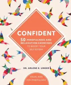 USED-Confident: 50 Mindfulness & Relaxation Exercises to Boost Your Self-Esteem by Quantum (Unknown)