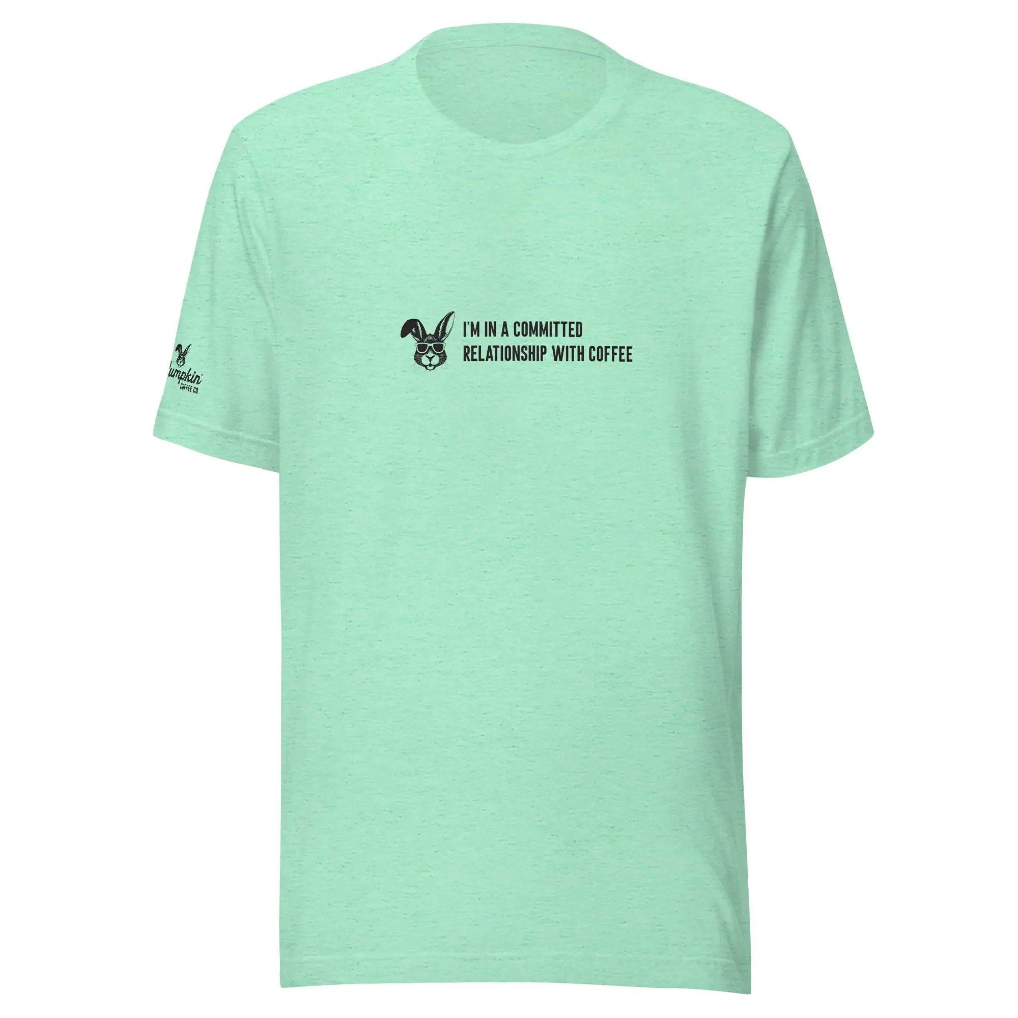 I'm in a Committed Relationship Unisex t-shirt