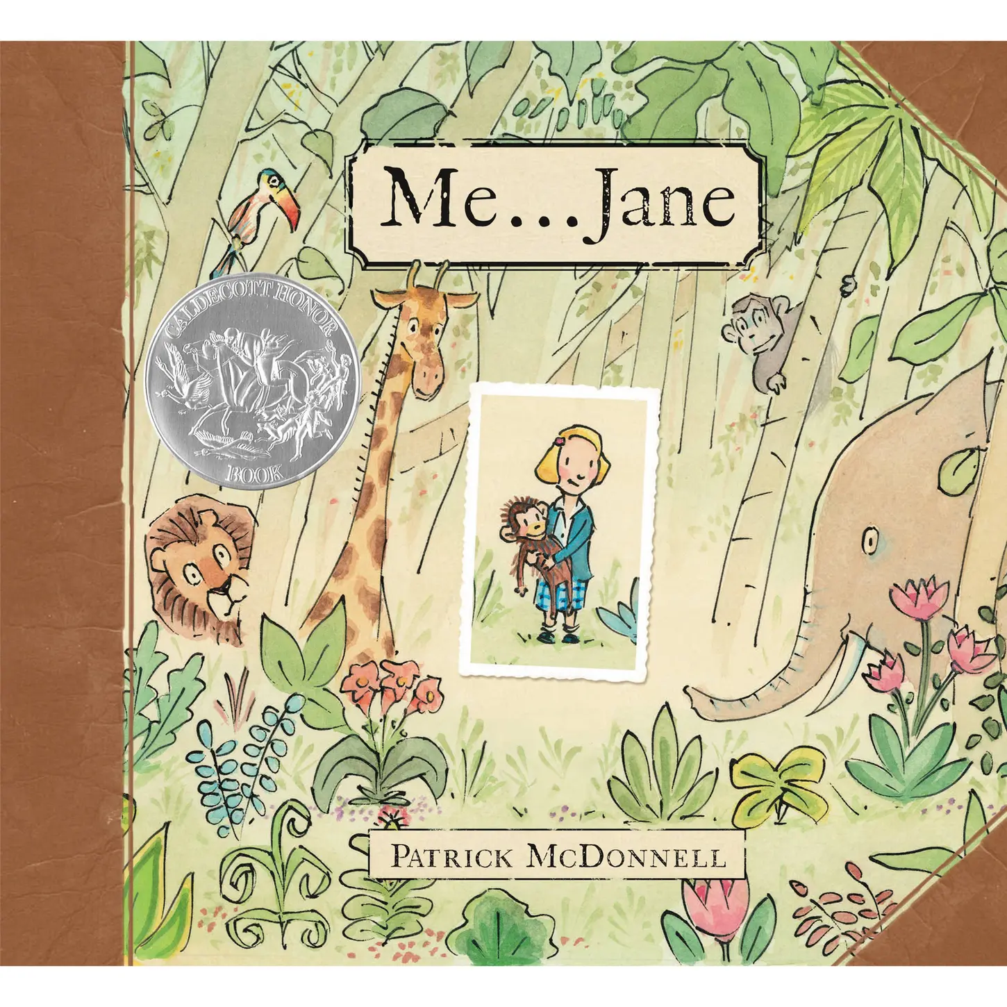 Me . . . Jane (Caldecott Honor Book) by Patrick McDonnell [Hardcover Book]