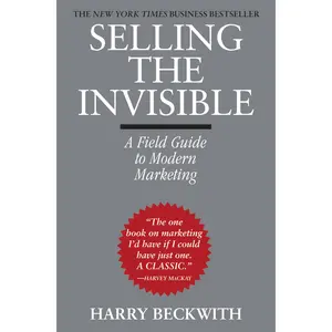 Selling the Invisible by Harry Beckwith [Paperback Book]