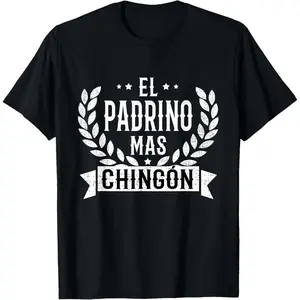 100% Cotton  Unisex El Padrino Mas Chingon Best Godfather in Spanish T-Shirt