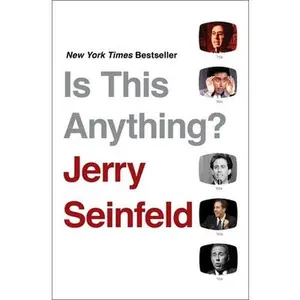 Is This Anything? -- Jerry Seinfeld - Paperback