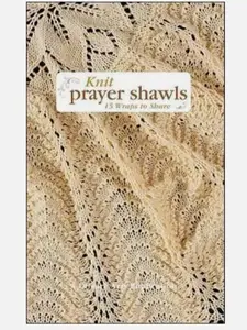 Knit Prayer Shawls (Leisure Arts #5133) - Spiral-bound- GOOD Quality.