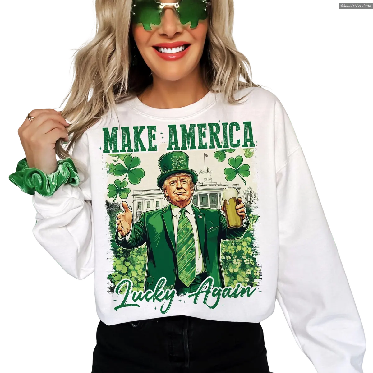 Make America Lucky again, St Patricks Day, Funny #Trump, #Trump St patricks , #Trump Sweater, Shamrock Sweater, Sublimation Future is Bright