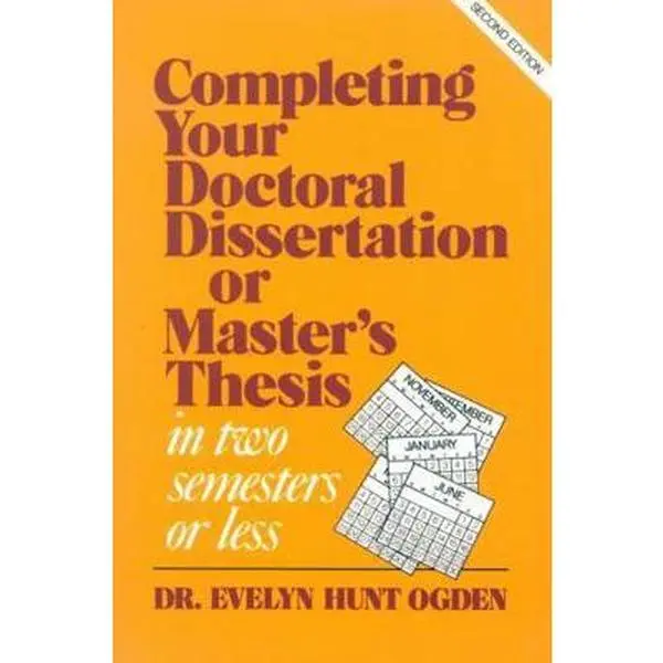 USED-Completing Your Doctoral Dissertation/Master's Thesis in Two Semesters or Less by Ogden, Evelyn Hunt (Paperback)