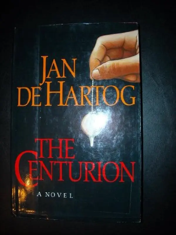 USED-The Centurion: A Novel by Jan De Hartog (Hardcover)