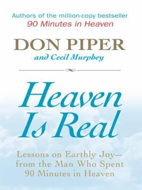USED Book - Heaven Is Real: Lessons on Earthly Joy- From the Man Who Spent 90 Minutes in Heaven by Don Piper (Paperback) - english