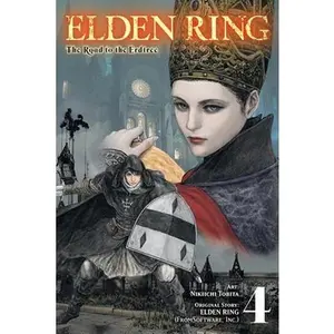 Elden Ring: The Road to the Erdtree, Vol. 4 -- Nikiichi Tobita, Paperback