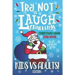 USED-Try Not to Laugh Challenge Christmas Game Joke Book, Kids vs Adults! Edition: Stocking Stuffer for Kids & Adults - The Ultimate Rivalry Joke Book, ... Mom & Dad, Parents, Stocking Stuffer for Kids by Howling Moon Books (Paperback)