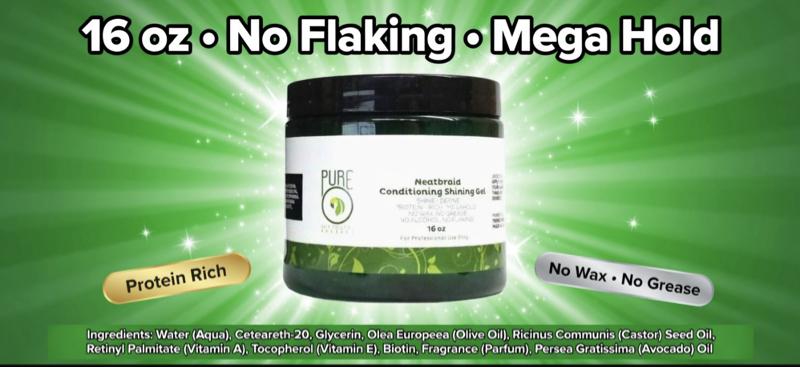 Pure O natural neat braid conditioning shining gel 16 oz