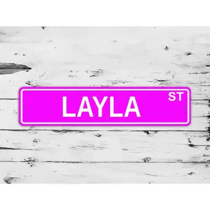 Layla Street Sign Personalized Custom Name Gift