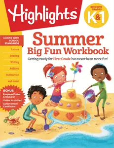 Summer Big Fun Workbook Bridging Grades K & 1: Ready for First Grade at Home, First Grade Summer Workbook with Letters, Reading, Writing, Addition, Subtraction and More (Highlights Summer Learning) Paperback