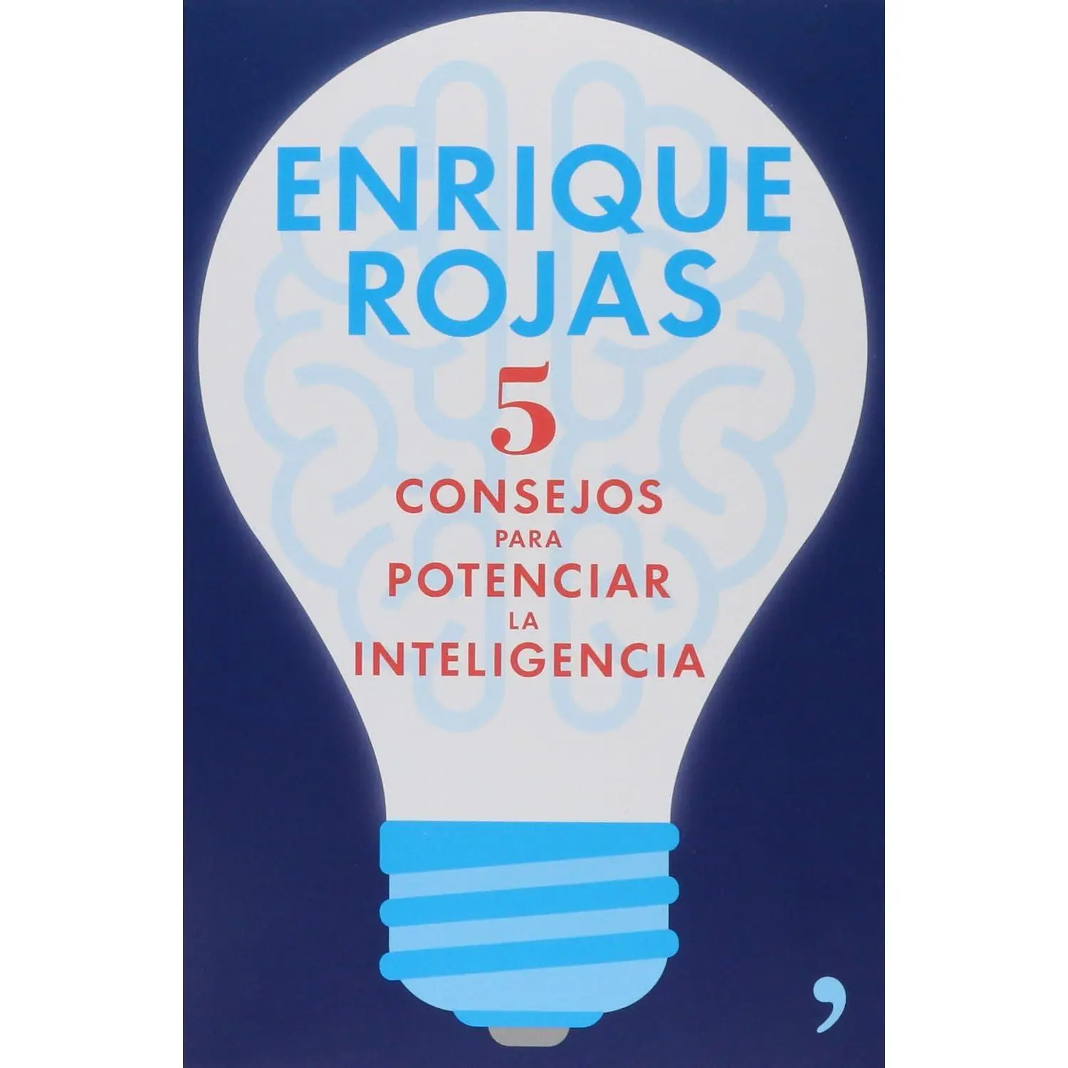 5 consejos para potenciar la inteligencia (Spanish Edition)
