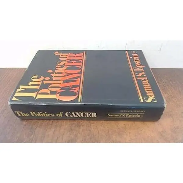 USED Book - The Politics of Cancer by Samuel S. Epstein (Hardcover) - english