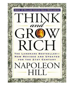 Think and Grow Rich: The Landmark Bestseller Now Revised and Updated for the 21st Century (Think and Grow Rich Series) - Paperback