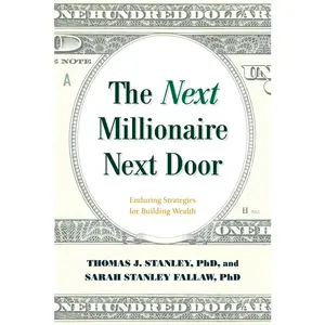 USED-The Next Millionaire Next Door: Enduring Strategies for Building Wealth by Stanley, Thomas J., PH. D. (Paperback)