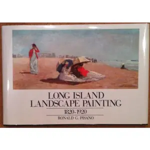 USED-Long Island Landscape Painting 1820-1920 by Ronald G. Pisano (Hardcover)
