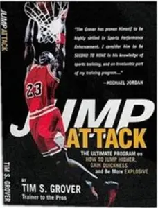 USED-Jump Attack: the Ultimate Program On How to Jump Higher and be More Explosive by Tim S. Grover (Paperback)