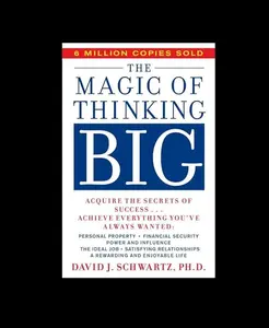 The Magic of Thinking Big - Paperback By David J. Schwartz