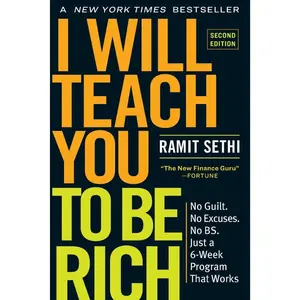I Will Teach You to Be Rich: No Guilt. No Excuses. Just a 6-Week Program That Works (Second Edition) Paperback – May 14, 2019
