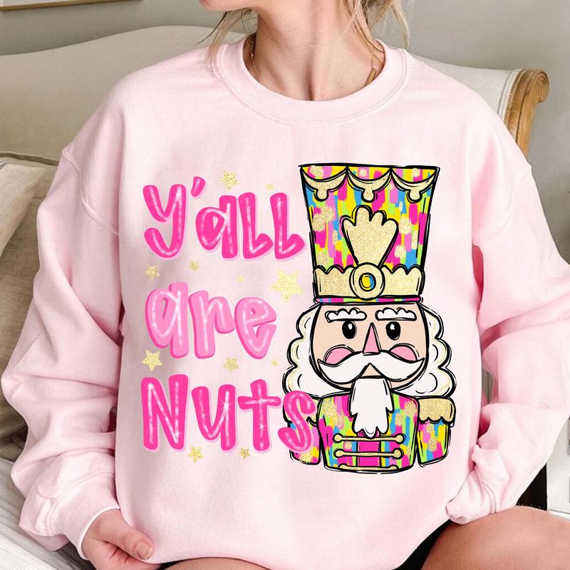 Glitter Christmas Nutcracker T-shirt, Y'all are Nuts Sweatshirt, ,Tis the Season, Merry Christmas ,Colorful Brushstroke Hoodie Casual Classic