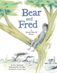 USED Book - Bear and Fred: A World War II Story by Argaman, Iris (Hardcover) - english