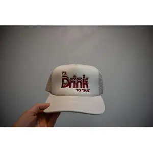 I'll Drink to that Trucker Hat