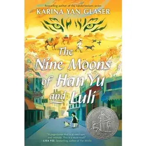 The Nine Moons of Han Yu and Luli -- Karina Yan Glaser, Hardcover