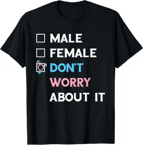 100% cotton Unisex LGBTQ Don't Worry About It Trans Pride Transgender LGBT T-Shirt