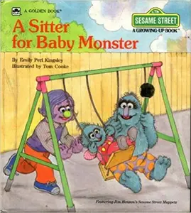 USED Book - A Sitter for Baby Monster (Sesame Street Growing Up Books) by Emily P. Kingsley (Hardcover) - english