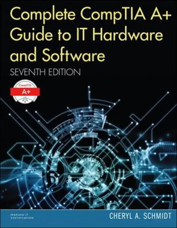 USED Book - Complete Comptia A+ Guide to IT Hardware and Software by Schmidt, Cheryl (Hardcover) - english
