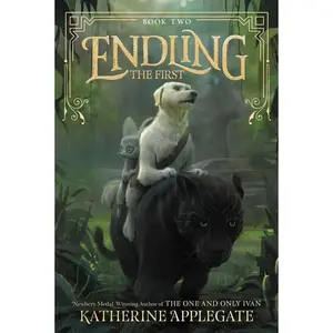 Endling #2: The First (Endling: Volume Number 2) by Katherine Applegate||Max Kostenko [Paperback Book]